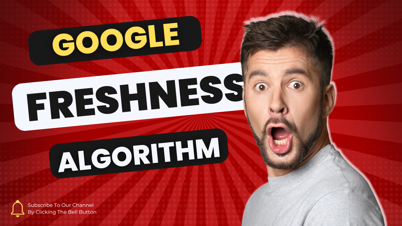 Google Freshness Algorithm